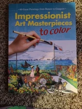 Impressionist Art Masterpieces to Color: 60 Great Paintings from Renoir to Gaugu