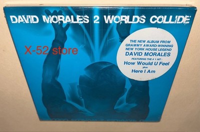 David Morales CD 2 Worlds Collide album hits How Would U Feel Here I Am