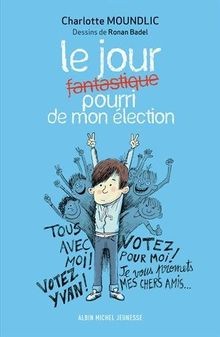 Le jour fantastique/pourri de mon élection von Rona... | Buch | Zustand sehr gut