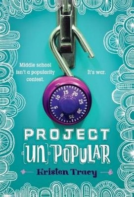Kristen Tracy Project (Un)Popular Book #1 (Paperback) Project (Un)Popular