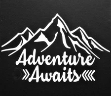 Adventure Awaits -  White Vinyl Decal Sticker Car, Truck, Laptop, Hiking