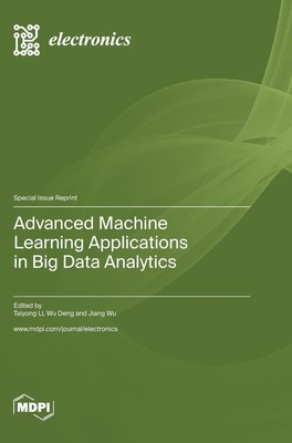 Advanced Machine Learning Applications in Big Data Analytics | Buch | Englisch