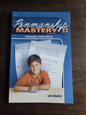 ABeka Penmanship Mastery II, 5th Grade Creative Writing (4th Edition) NEW