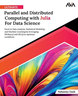 Nabanita Dash | Ultimate Parallel and Distributed Computing with Julia For...