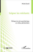 Michel Bertrand Maurice David | Soigner Les MéChants | Taschenbuch | FranzöSisch
