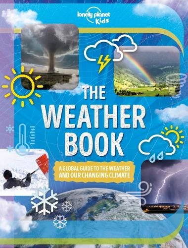 Steve Parker Lonely Planet Kids the Weather Book (Hardback) Fact Book