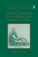 Literary Theology By Women Writers Of The Nineteenth Century Rebecca Styler Buch
