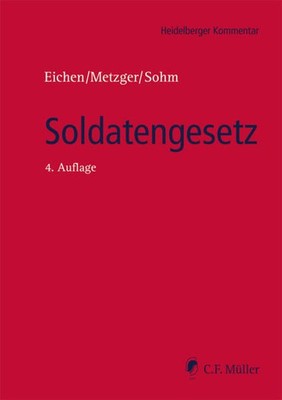 Soldatengesetz | Philipp-Sebastian Metzger, Stefan Sohm, Klaus Eichen | deutsch