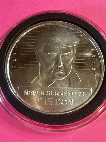 1 oz The Don Donald Trump Never Surrender President .999 Fine Silver & Capsule