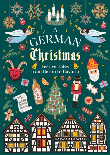 A German Christmas Festive Tales From Berlin to Bavaria (Hardback Book) - Image 4