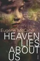 Eugene Mccabe | Heaven Lies About Us | Taschenbuch | Englisch (2006)