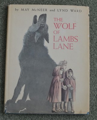 Wolf of Lambs Lane~May McNeer~Lynd Ward~vintage 1967~1st edition~Spooky~HC DJ VG
