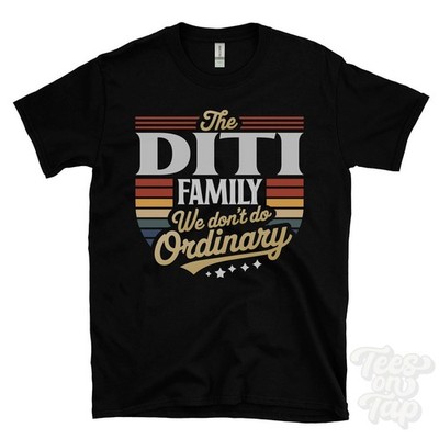 THE DITI FAMILY WE DON'T DO NORMAL T-SHIRT Nachname Wappen Clan Name Papa Geschenk