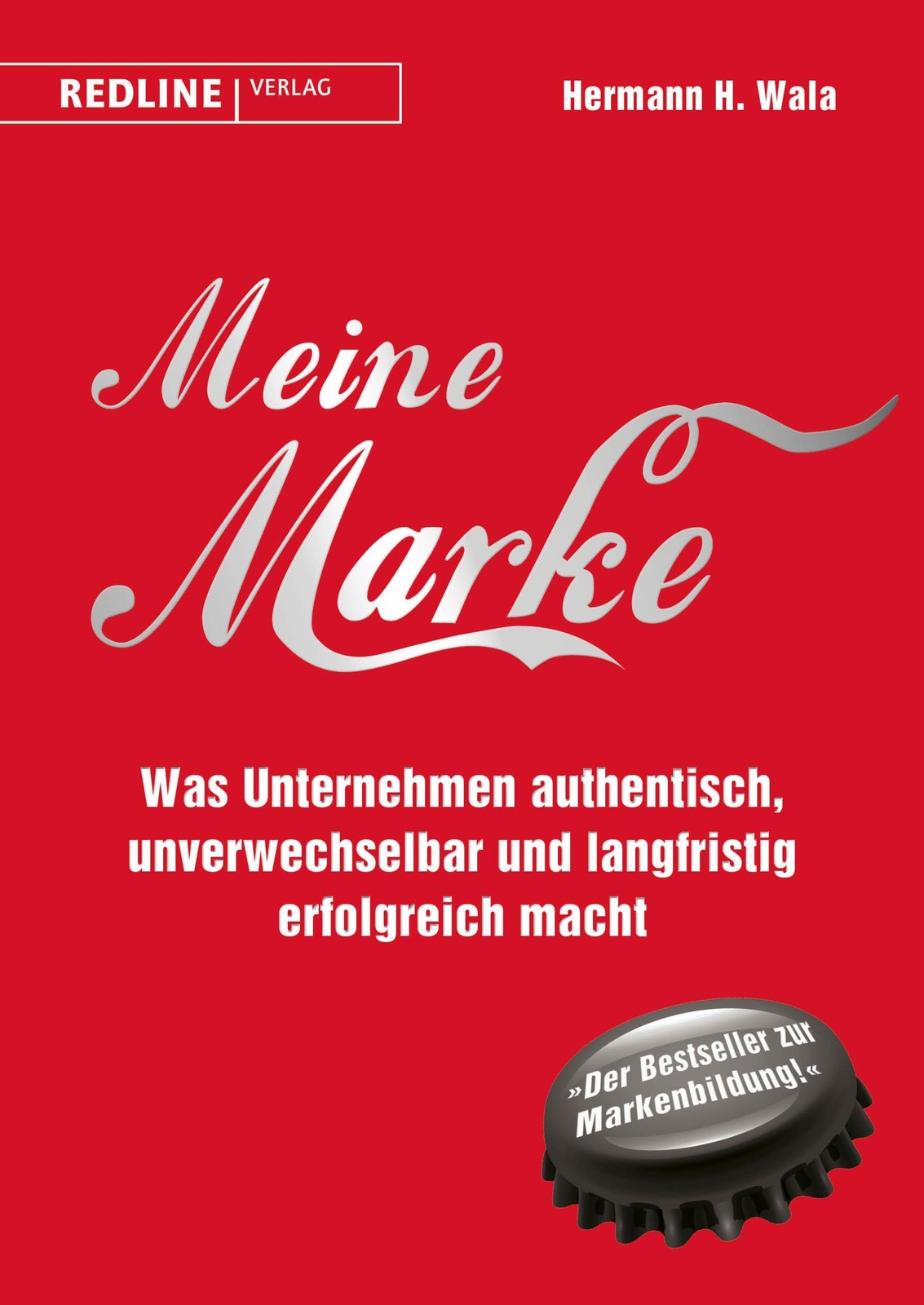 Thumbnail - Meine Marke | Hermann H. Wala (u. A.) | Buch | 300 S. | Deutsch | 2018