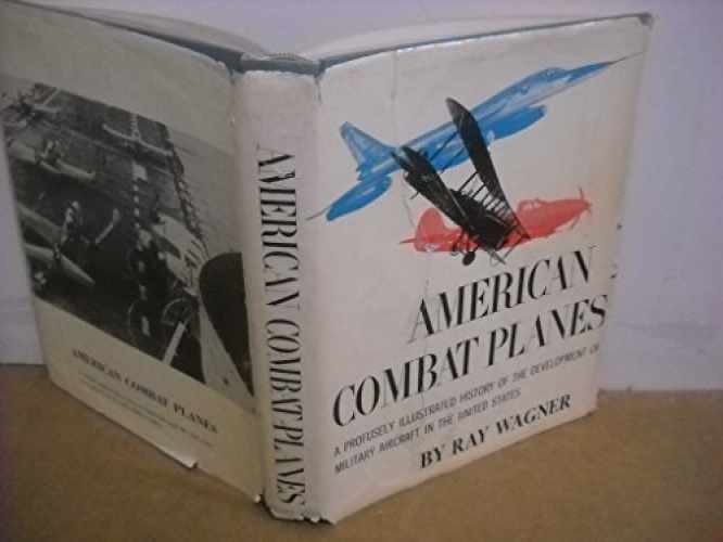 American Combat Planes - Hardcover, by Ray Wagner - Acceptable