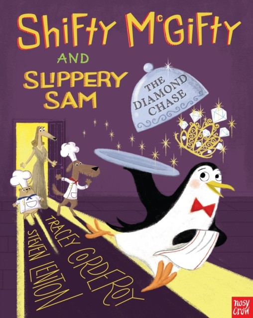 Shifty McGifty and Slippery Sam: The Diamond Chase by Tracey Corderoy