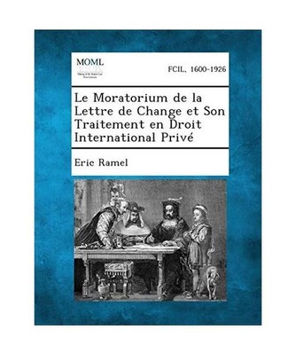 Le Moratorium de La Lettre de Change Et Son Traitement En Droit International Pr