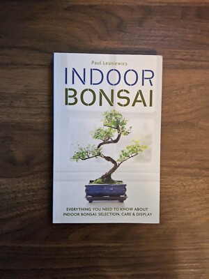 Indoor Bonsai by Paul Lesniewicz (English) Paperback Book