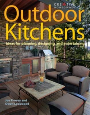 Outdoor Kitchens: Ideas for Planning, Desi- 1580113494, Joseph Provey, paperback