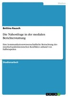 Die Nahostfrage In Der Medialen Berichterstattung (Buch)