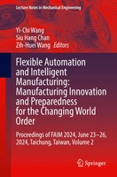 Yi-Chi Wang (U. A.) | Flexible Automation And Intelligent Manufacturing:...