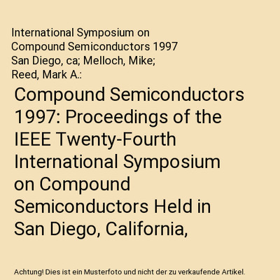 Compound Semiconductors 1997: Proceedings of the IEEE Twenty-Fourth Internationa
