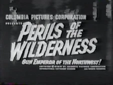 PERILS of THE WILDERNESS (1956) Classic Cliffhanger Serial on 2 discs/Case