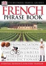 French (Eyewitness Travel Guide Phrase Books) - Paperback By DK - ACCEPTABLE