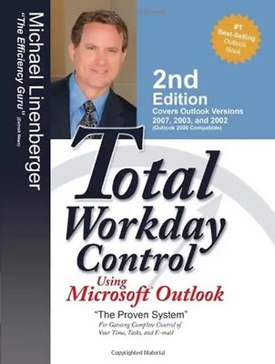 Total Workday Control Using Microsoft Outlook - Michael Linenberger