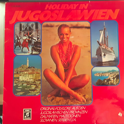 EMI - Holiday in Jugoslawien Various LP Folk Katalognr. 1 C 048-28 203
