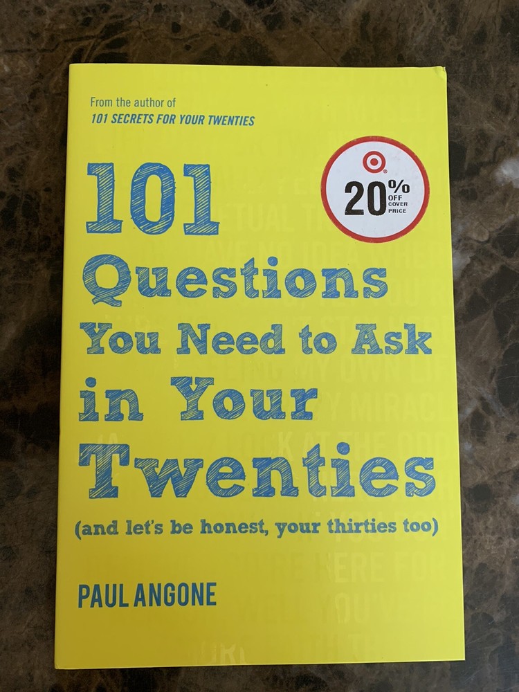 101 Questions You Need to Ask in Your Twenties by Paul Angone (Trade Paper)