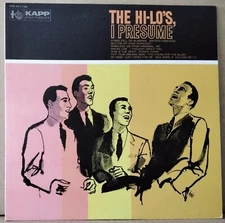 THE HI-LO'S - I PRESUME 1977 MCA VIM-4517 MONO REISSUE JAPAN LP GREAT CONDITION