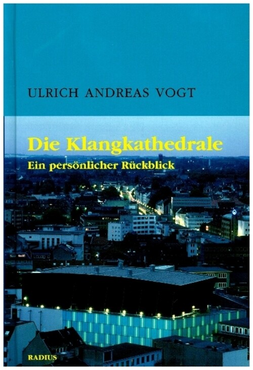 Thumbnail - Die Klangkathedrale | Ein Persönlicher Rückblick | Ulrich Andreas Vogt