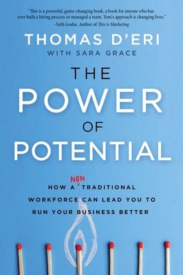 The Power of Potential: How a Nontraditional Workforce Can Lead You to Run Your