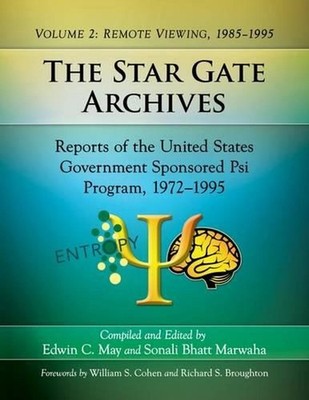 The Star Gate Archives: Reports of the United States Government Sponsored Psi Pr