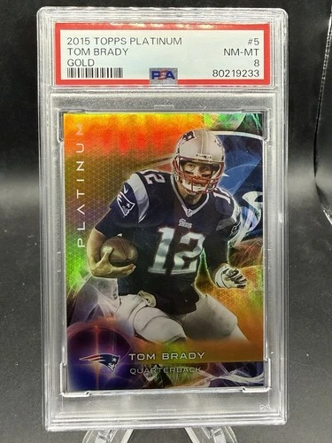 2015 Topps Platinum #5 Tom Brady Gold PSA 8 NM-MT