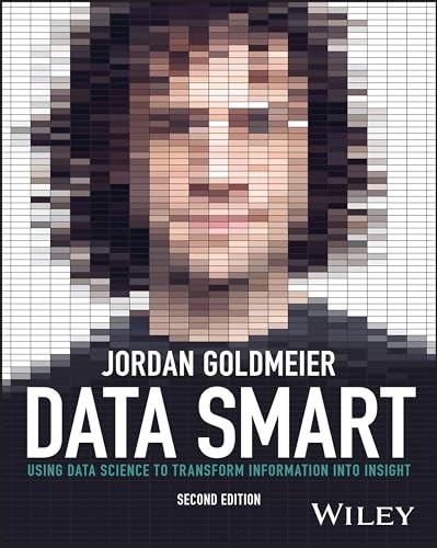 Data Smart: Using Data Science to Transform Information into Insight - Image 5