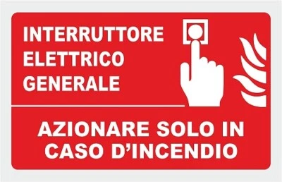 GLOBAL PUBBLITÀ CARTELLO SEGNALETICO - INTERRUTTORE ELETTRICO GENERALE - segnale antincendio
