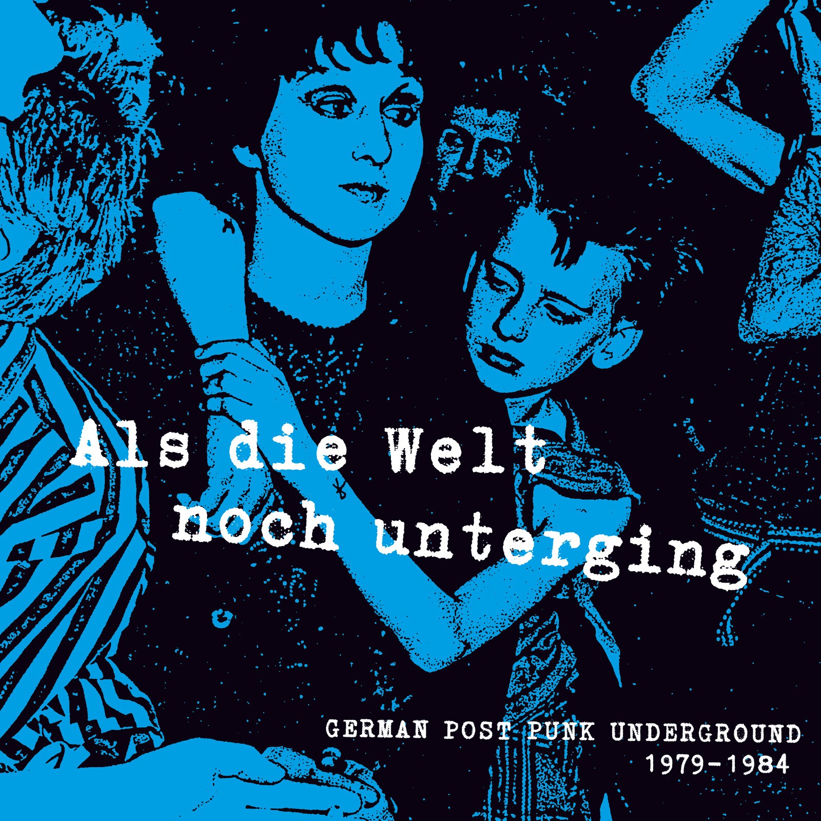 Various Artists Als Die Welt Noch Unterging (German Post Punk Underground 1979