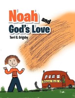 Terri G. Grigsby | Noah And God's Love | Taschenbuch | Englisch (2011) | Xlibris