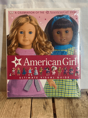 American Girl Ultimate Visual Guide Book DK Publishing 2016 A Celebration Story