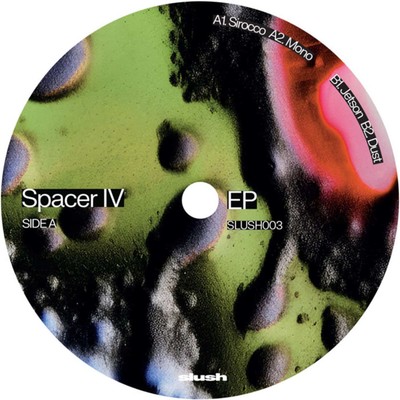 Spacer IV / EP / Slush / SLUSH003 / 12 Inch