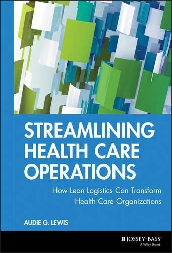Streamlining Health Care Operations - 9780787955038
