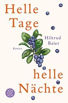 Helle Tage, helle Nächte: Roman  von Baier, Hiltrud | Buch | Zustand gut