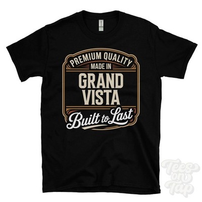 MADE IN GRAND VISTA PREMIUM QUALITY BUILT TO LAST T-SHIRT charlbury england