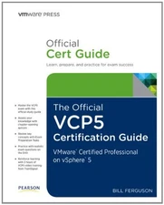 The Official VCP5 Certification Guide : VMware Certified Professi