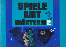 Heft - Spiele mit Wörtern 2 - Für das 2. Sc...