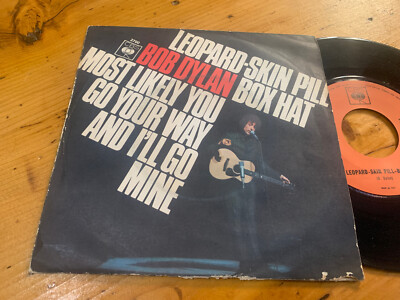 7'' ITALY 1967 Bob Dylan - Leopardenhaut Pillenbox Hut / Most Likely You Go Your