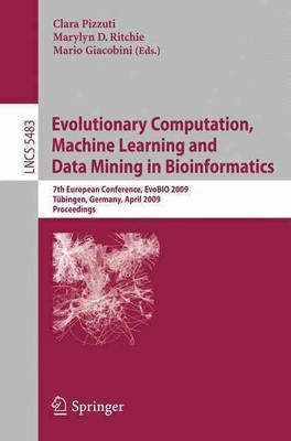 Evolutionary Computation, Machine Learning and Data Mining in Bioinformatics: 7t