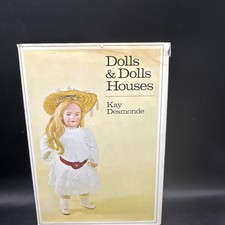 Dolls  Doll Houses BOOK Kay Desmonde Hardcover Dust Cover Lots of Illustrations